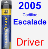 Driver Wiper Blade for 2005 Cadillac Escalade - Assurance