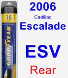 Rear Wiper Blade for 2006 Cadillac Escalade ESV - Assurance