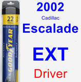 Driver Wiper Blade for 2002 Cadillac Escalade EXT - Assurance