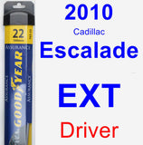 Driver Wiper Blade for 2010 Cadillac Escalade EXT - Assurance