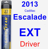 Driver Wiper Blade for 2013 Cadillac Escalade EXT - Assurance