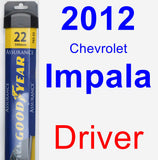 Driver Wiper Blade for 2012 Chevrolet Impala - Assurance