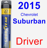 Driver Wiper Blade for 2015 Chevrolet Suburban - Assurance
