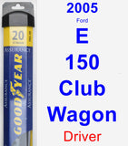 Driver Wiper Blade for 2005 Ford E-150 Club Wagon - Assurance