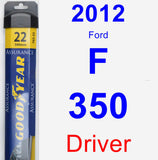 Driver Wiper Blade for 2012 Ford F-350 - Assurance