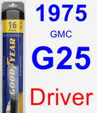 Driver Wiper Blade for 1975 GMC G25 - Assurance