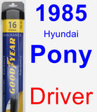 Driver Wiper Blade for 1985 Hyundai Pony - Assurance