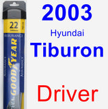 Driver Wiper Blade for 2003 Hyundai Tiburon - Assurance