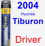 Driver Wiper Blade for 2004 Hyundai Tiburon - Assurance