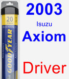 Driver Wiper Blade for 2003 Isuzu Axiom - Assurance