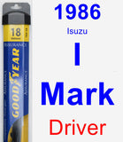 Driver Wiper Blade for 1986 Isuzu I-Mark - Assurance