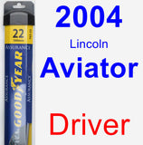 Driver Wiper Blade for 2004 Lincoln Aviator - Assurance