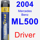 Driver Wiper Blade for 2004 Mercedes-Benz ML500 - Assurance