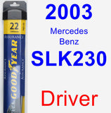 Driver Wiper Blade for 2003 Mercedes-Benz SLK230 - Assurance