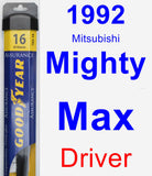 Driver Wiper Blade for 1992 Mitsubishi Mighty Max - Assurance