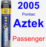 Passenger Wiper Blade for 2005 Pontiac Aztek - Assurance