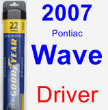 Driver Wiper Blade for 2007 Pontiac Wave - Assurance