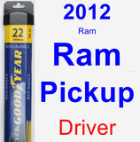 Driver Wiper Blade for 2012 Ram Ram Pickup - Assurance