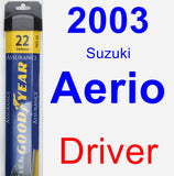 Driver Wiper Blade for 2003 Suzuki Aerio - Assurance