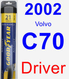 Driver Wiper Blade for 2002 Volvo C70 - Assurance