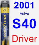 Driver Wiper Blade for 2001 Volvo S40 - Assurance