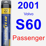 Passenger Wiper Blade for 2001 Volvo S60 - Assurance