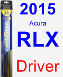 Driver Wiper Blade for 2015 Acura RLX - Hybrid