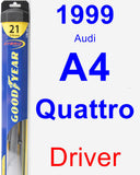 Driver Wiper Blade for 1999 Audi A4 Quattro - Hybrid