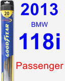 Passenger Wiper Blade for 2013 BMW 118i - Hybrid