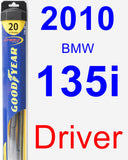Driver Wiper Blade for 2010 BMW 135i - Hybrid