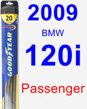 Passenger Wiper Blade for 2009 BMW 120i - Hybrid