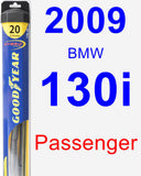 Passenger Wiper Blade for 2009 BMW 130i - Hybrid