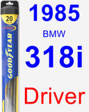 Driver Wiper Blade for 1985 BMW 318i - Hybrid