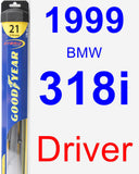Driver Wiper Blade for 1999 BMW 318i - Hybrid