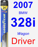 Driver Wiper Blade for 2007 BMW 328i - Hybrid