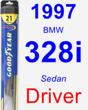Driver Wiper Blade for 1997 BMW 328i - Hybrid