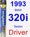 Driver Wiper Blade for 1993 BMW 320i - Hybrid