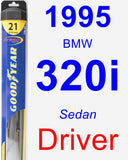 Driver Wiper Blade for 1995 BMW 320i - Hybrid