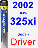 Driver Wiper Blade for 2002 BMW 325xi - Hybrid