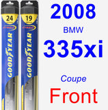 Front Wiper Blade Pack for 2008 BMW 335xi - Hybrid