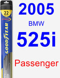 Passenger Wiper Blade for 2005 BMW 525i - Hybrid