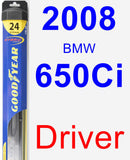 Driver Wiper Blade for 2008 BMW 650Ci - Hybrid