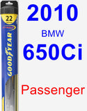 Passenger Wiper Blade for 2010 BMW 650Ci - Hybrid