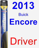 Driver Wiper Blade for 2013 Buick Encore - Hybrid