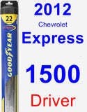 Driver Wiper Blade for 2012 Chevrolet Express 1500 - Hybrid