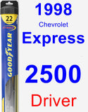 Driver Wiper Blade for 1998 Chevrolet Express 2500 - Hybrid