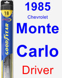 Driver Wiper Blade for 1985 Chevrolet Monte Carlo - Hybrid