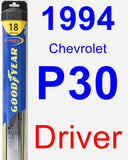 Driver Wiper Blade for 1994 Chevrolet P30 - Hybrid