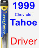 Driver Wiper Blade for 1999 Chevrolet Tahoe - Hybrid