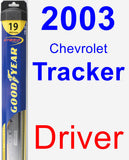 Driver Wiper Blade for 2003 Chevrolet Tracker - Hybrid